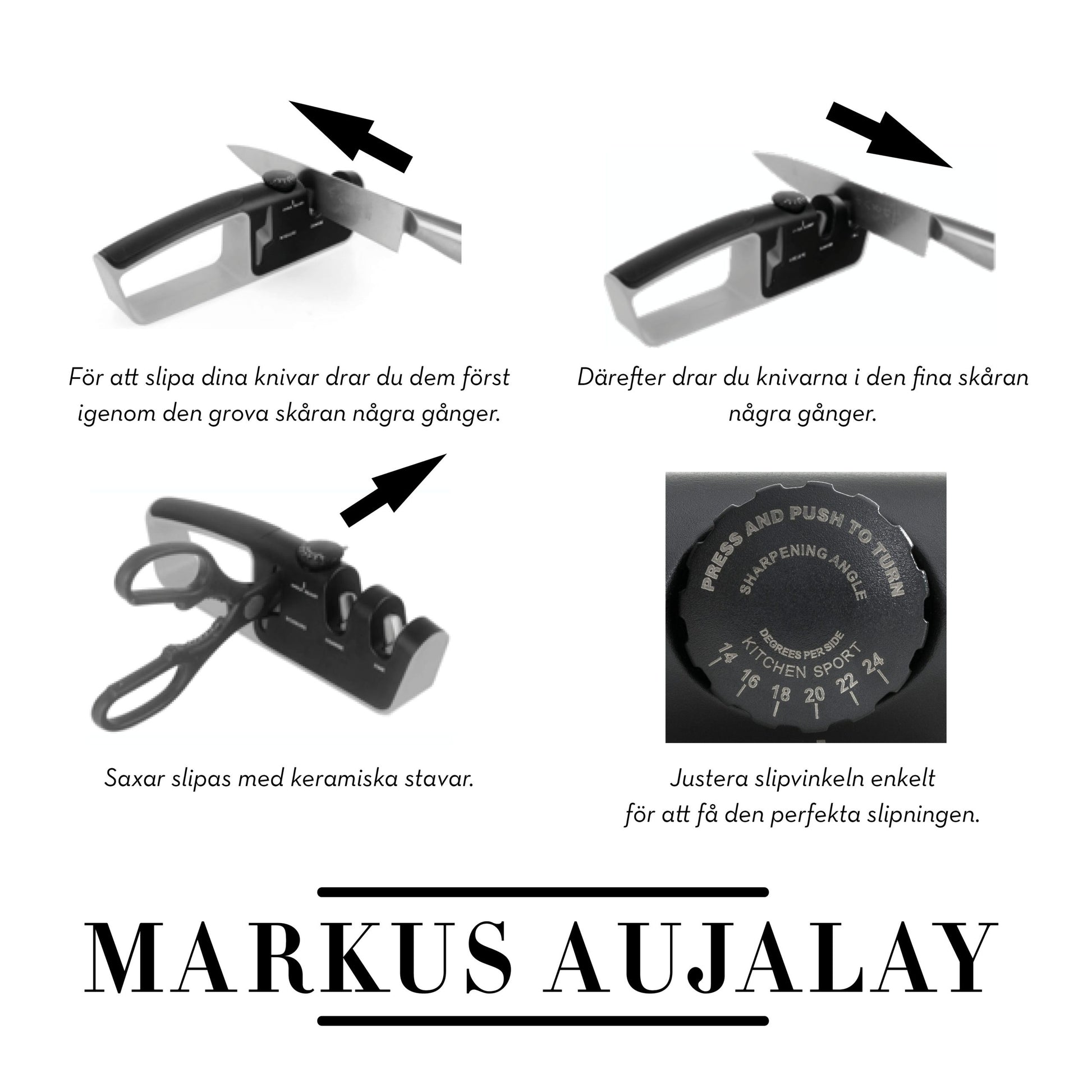 Markus Aujalay 1238c Kniv & Saxslip Bild som beskriver hur den skall användas