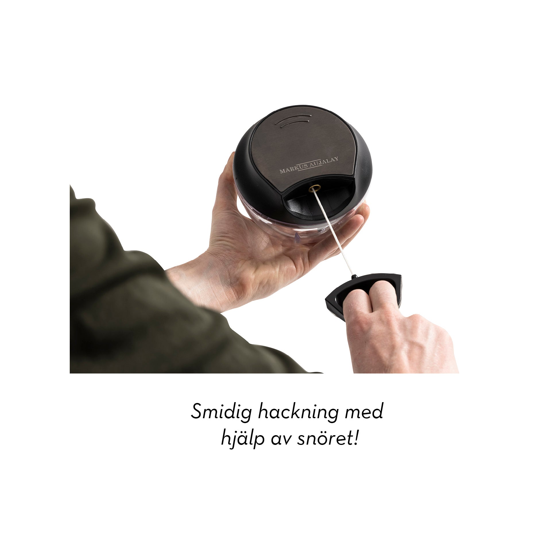 Markus Aujalay 1269C Lökhackare Bild med texten smidig hackning med hjälp av snöret